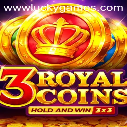 Unveiling the Thrills of 3RoyalCoins in the World of LuckyGames