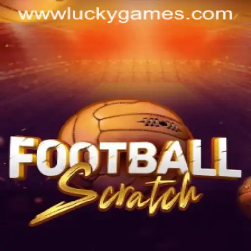 FootballScratch: The Ultimate Luck-Based Game Revolutionizing Entertainment