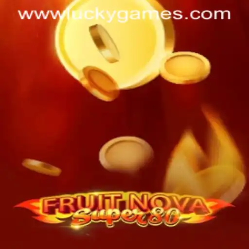 Exploring FruitNovaSuper80: A Comprehensive Guide to the Latest Luckygames Sensation