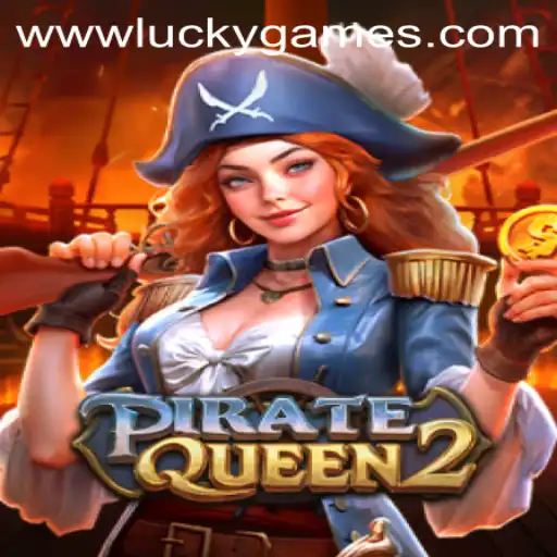 Discover the Thrilling World of PirateQueen2: A Modern Adventure with a Touch of Fortune