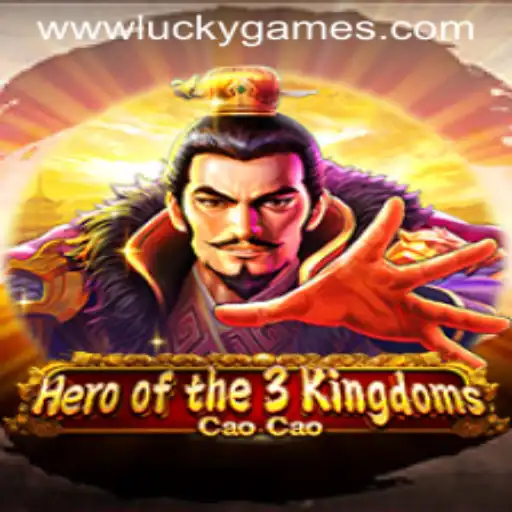 Unveiling Heroofthe3KingdomsCaoCao: An Epic Gaming Experience with Luckygames